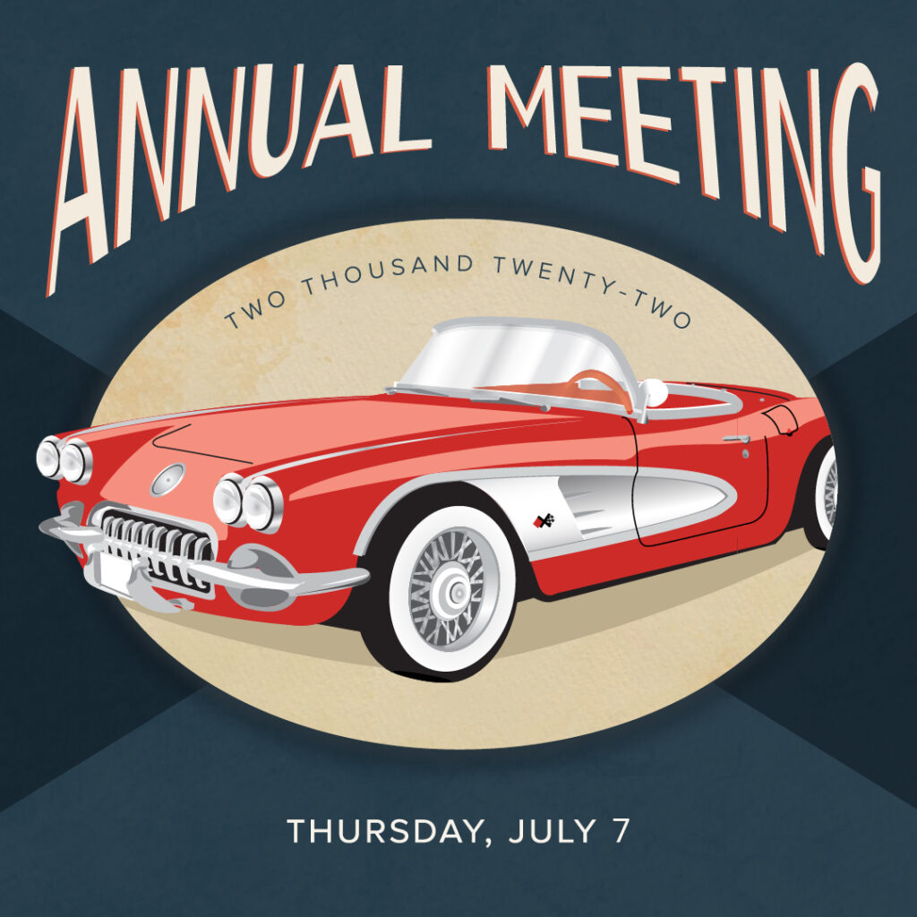 Annual Meeting 2022 graphic with a classic car and the date, Thursday, July 7th