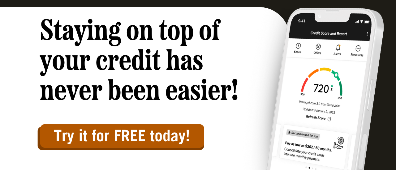 Staying on top of your credit has never been easier. Try it FREE today.